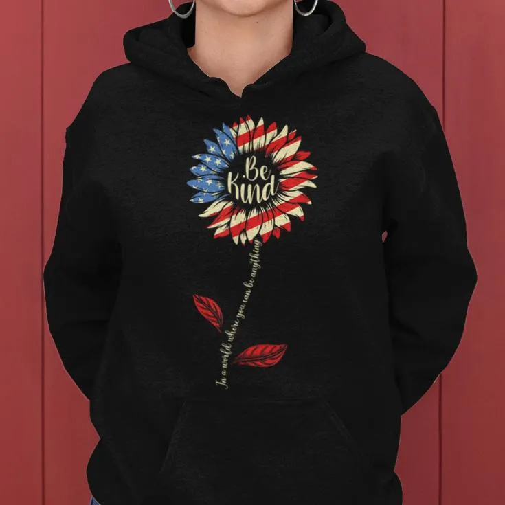 4Th Of July Be Kind Sunflower Red White And Blue Women Hoodie